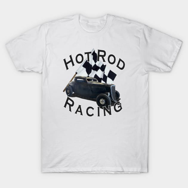 Hot Rod Racing T-Shirt by hotroddude